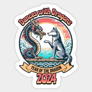 Dances with Dragons - Year of the Dragon - 2024 Sticker